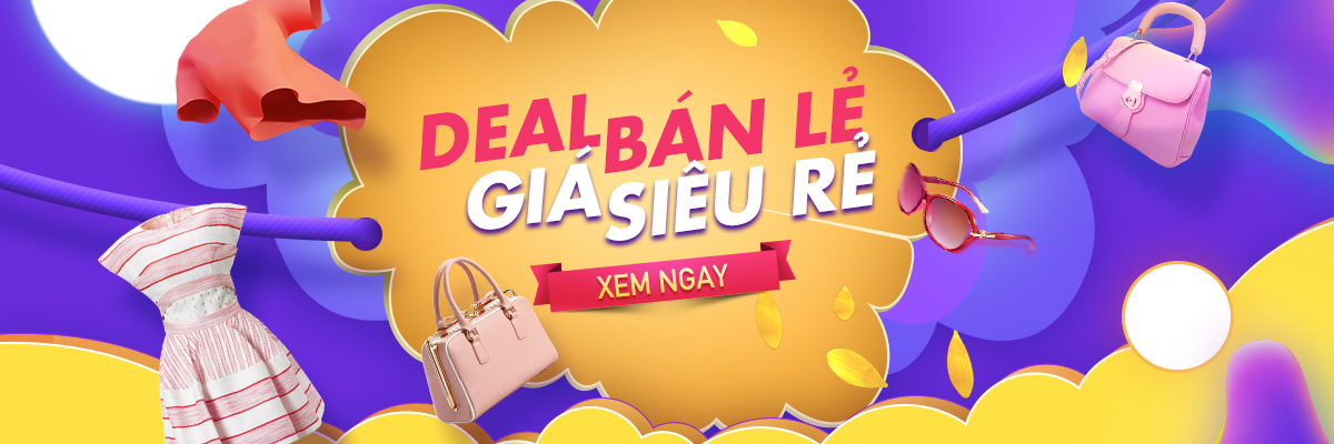 Deal bán lẻ - Giá siêu rẻ