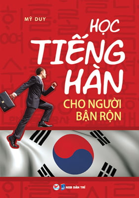 Học Tiếng Hàn Cho Người Bận Rộn