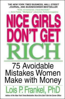 Nice Girls Don't Get Rich : 75 Unavoidable Mistakes Women Make with Money