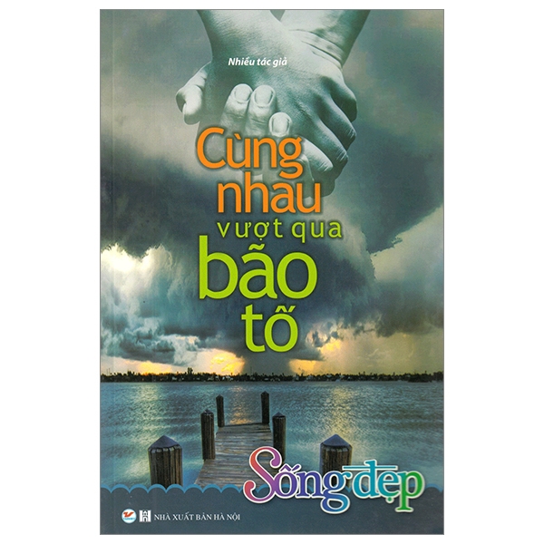 Cùng Nhau Vượt Qua Bão Tố