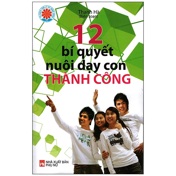 12 Bí Quyết Nuôi Dạy Con Thành Công