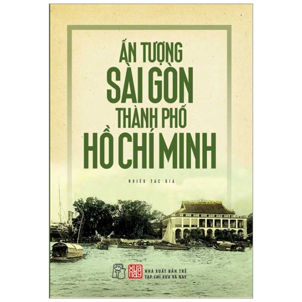 Ấn Tượng Sài Gòn Thành Phố Hồ Chí Minh