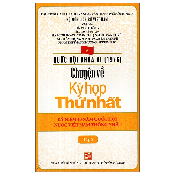 Quốc Hội Khóa 6 - Chuyện Về Kỳ Họp Thứ Nhất (Tập 5)