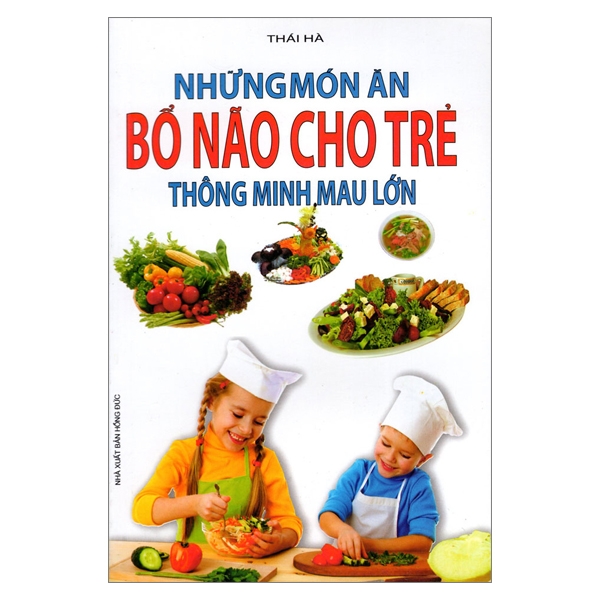 Những Món Ăn Bổ Não Cho Trẻ Thông Minh Mau Lớn