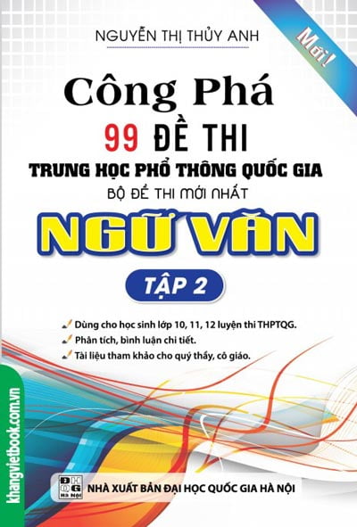 Công Phá 99 Đề Thi THPT Quốc Gia Bộ Đề Thi Mới Nhất Ngữ Văn - Tập 2