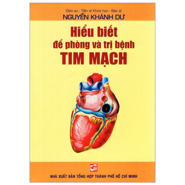 Hiểu Biết Để Phòng Và Trị Bệnh Tim Mạch