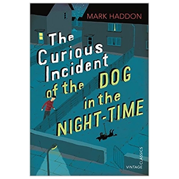 The Curious Incident of the Dog in the Night-time : Vintage Children's Classics