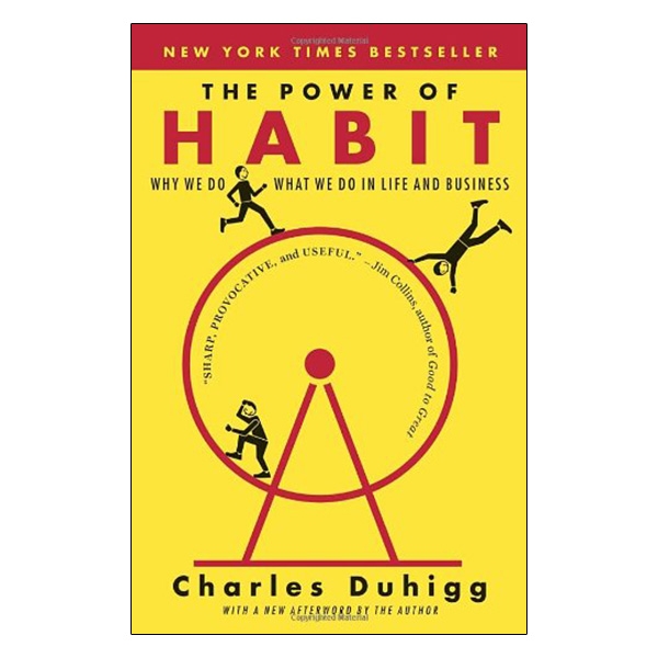 The Power of Habit: Why We Do What We Do in Life and Business