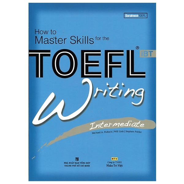 How To Master Skills For The TOEFL iBT Writing Intermediate (Kèm CD)