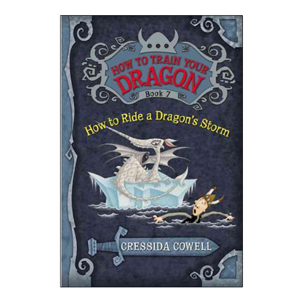 How to Train Your Dragon Book 7: How to Ride a Dragon's Storm (Hardback)